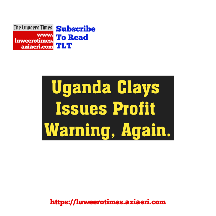 Uganda Clays Issues Profit Warning